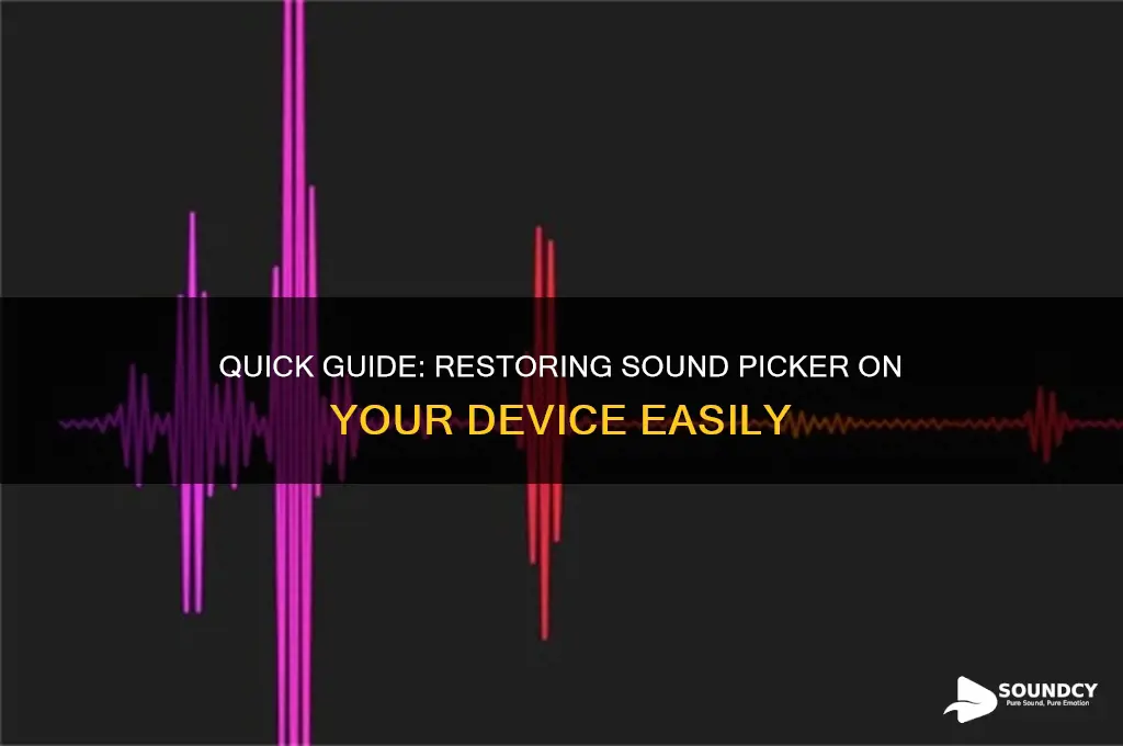 how to restore sound picker