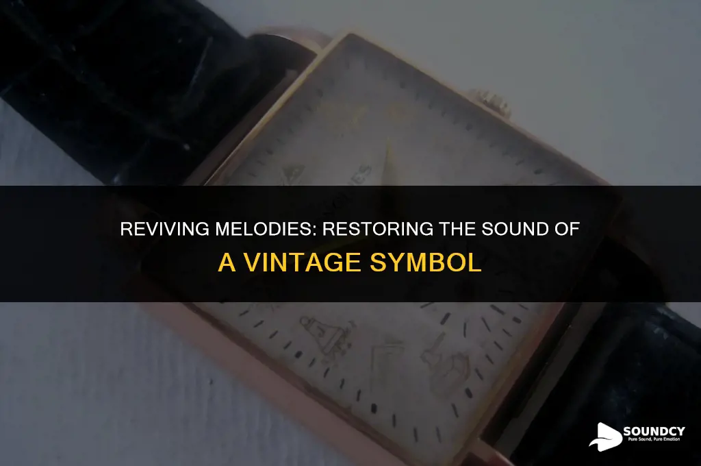 how to restore the sound of an old symbol