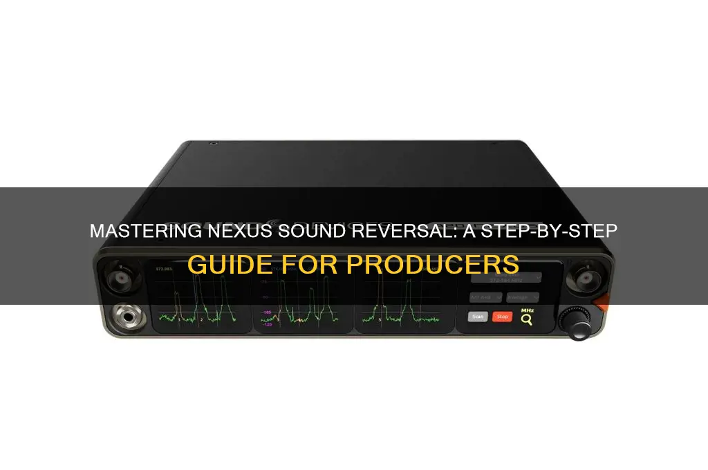 how to reverse nexus sounds