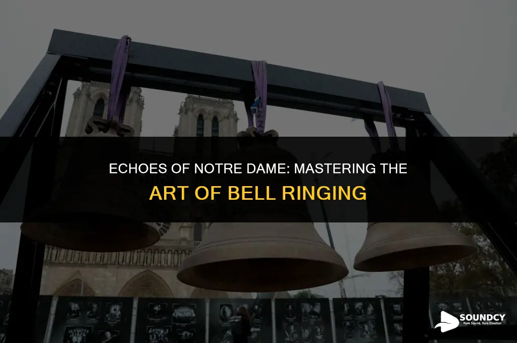 how to ring bells to sound like notre dame
