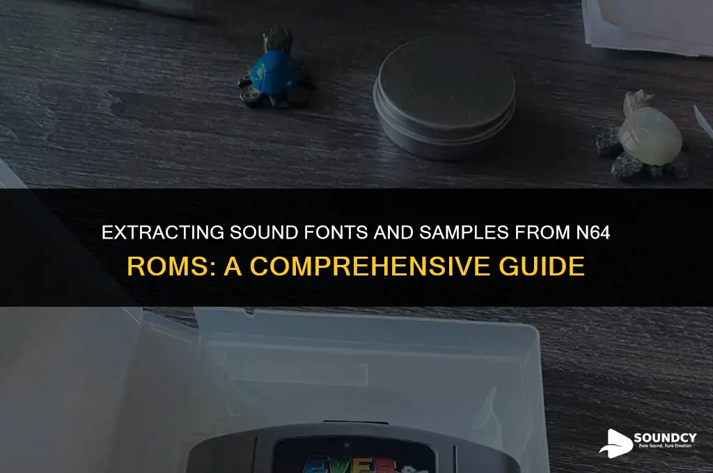 how to rip sound fonts samples from n64 roms
