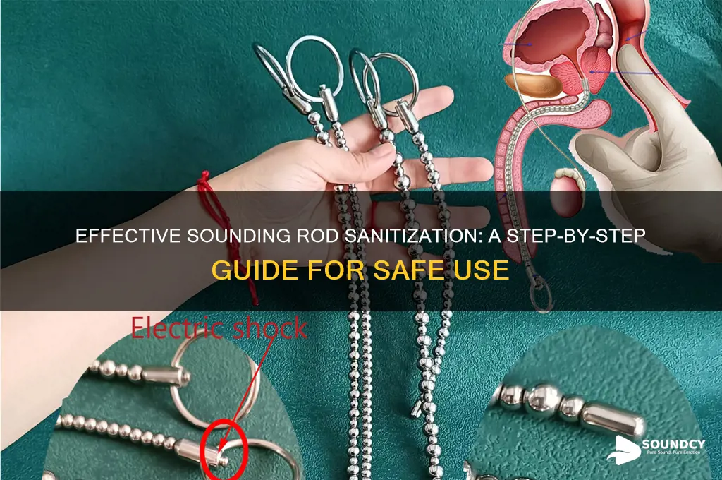 how to sanitize sounding rods