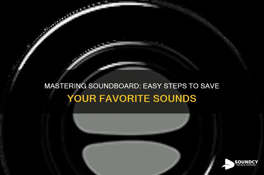 how to save soundboard sounds