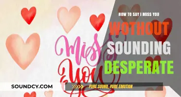 Expressing Longing Without Desperation: A Guide to Sincere Communication
