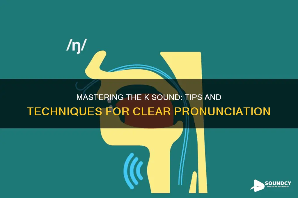 how to say k sound