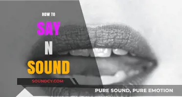 Mastering the N Sound: Tips and Techniques for Clear Pronunciation
