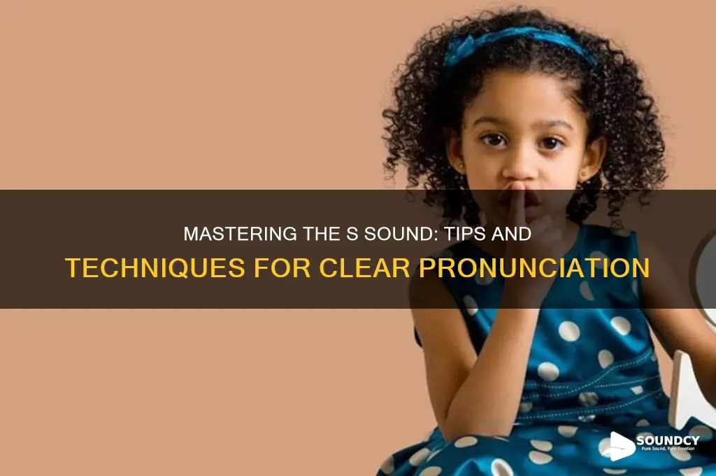 how to say s sound