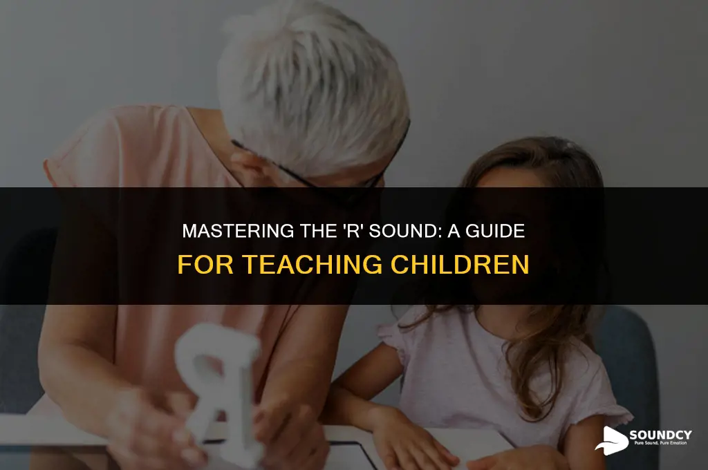 how to say the r sound teaching a child