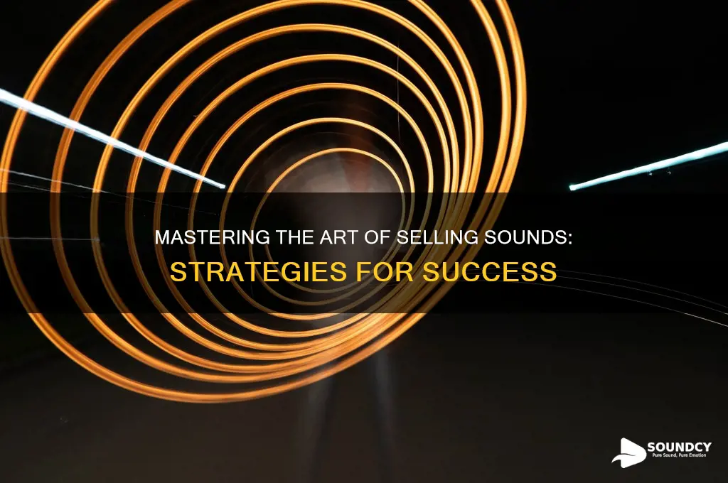 how to sell a sound
