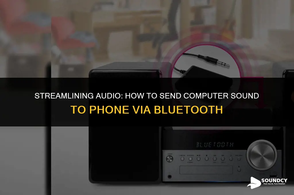 how to send computer sound to phone for bluetooth
