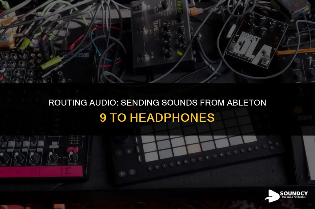 how to send sounds from ableton 9 to headphones