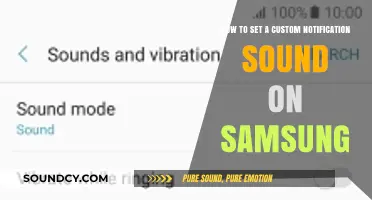 Personalize Your Samsung: Setting Custom Notification Sounds