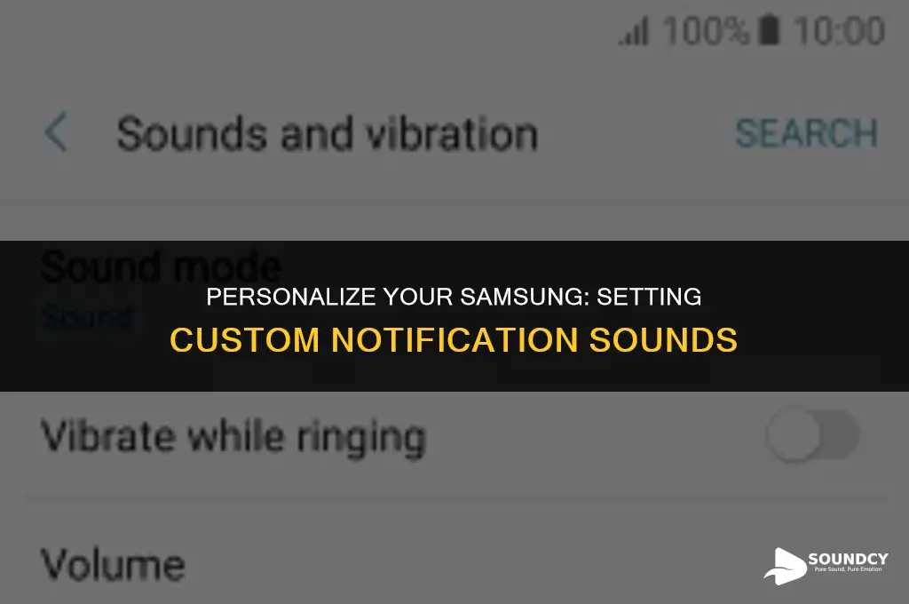 how to set a custom notification sound on samsung