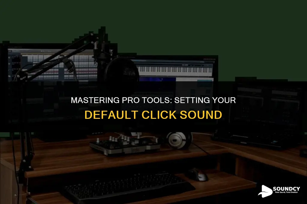 how to set a default click sound pro tools