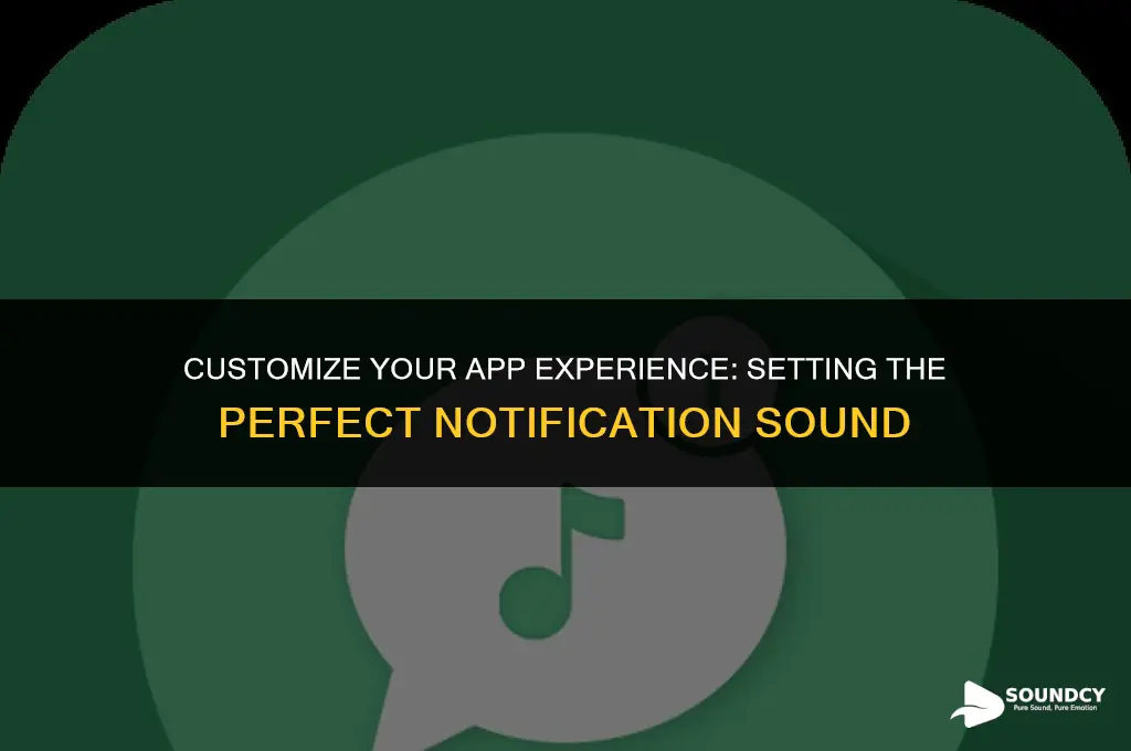 how to set a notification sound for an app