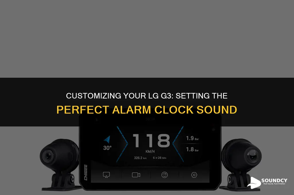 how to set alarm clock sound on lg g3