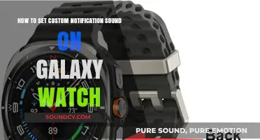 Personalize Your Galaxy Watch: Setting Custom Notification Sounds