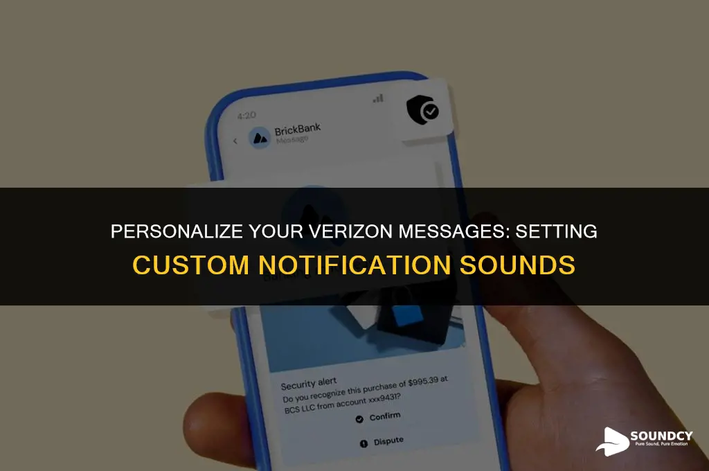 how to set custom notification sound on verizon messages