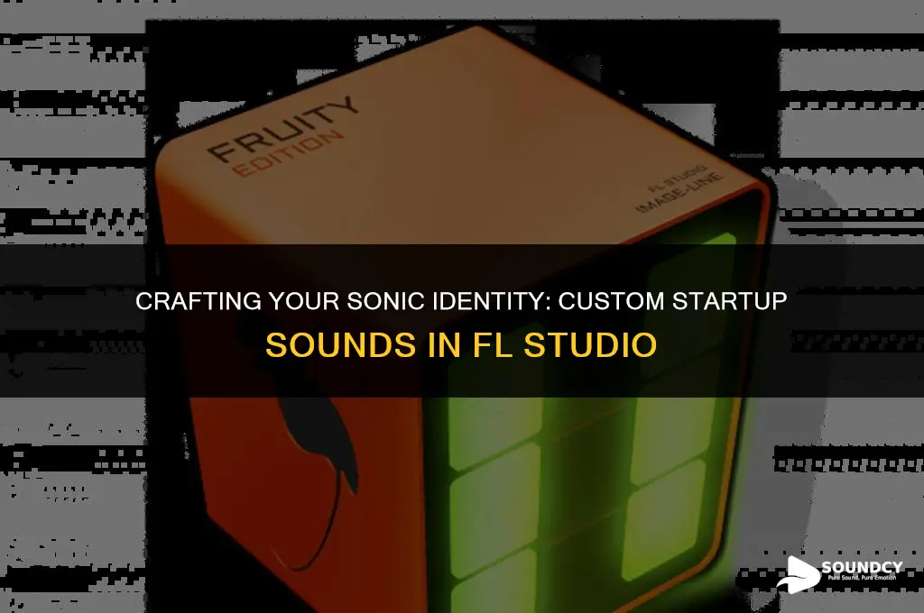 how to set custom start up sound fl studio