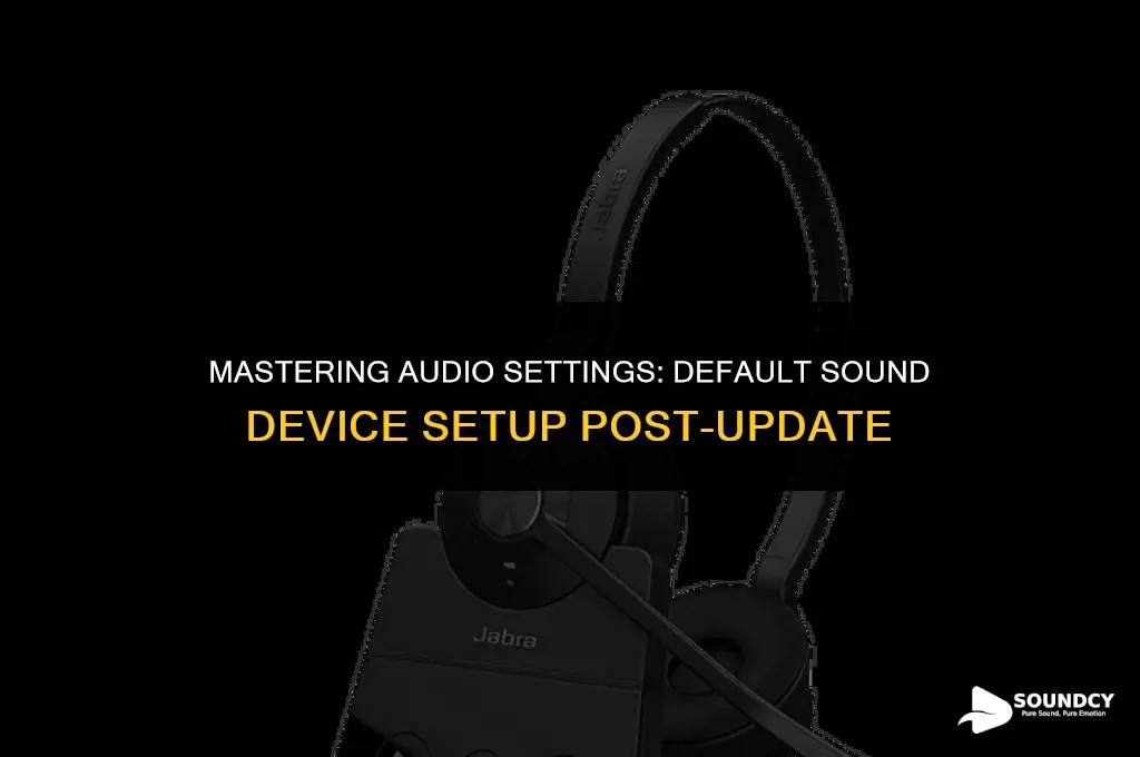 how to set default sound device in new update