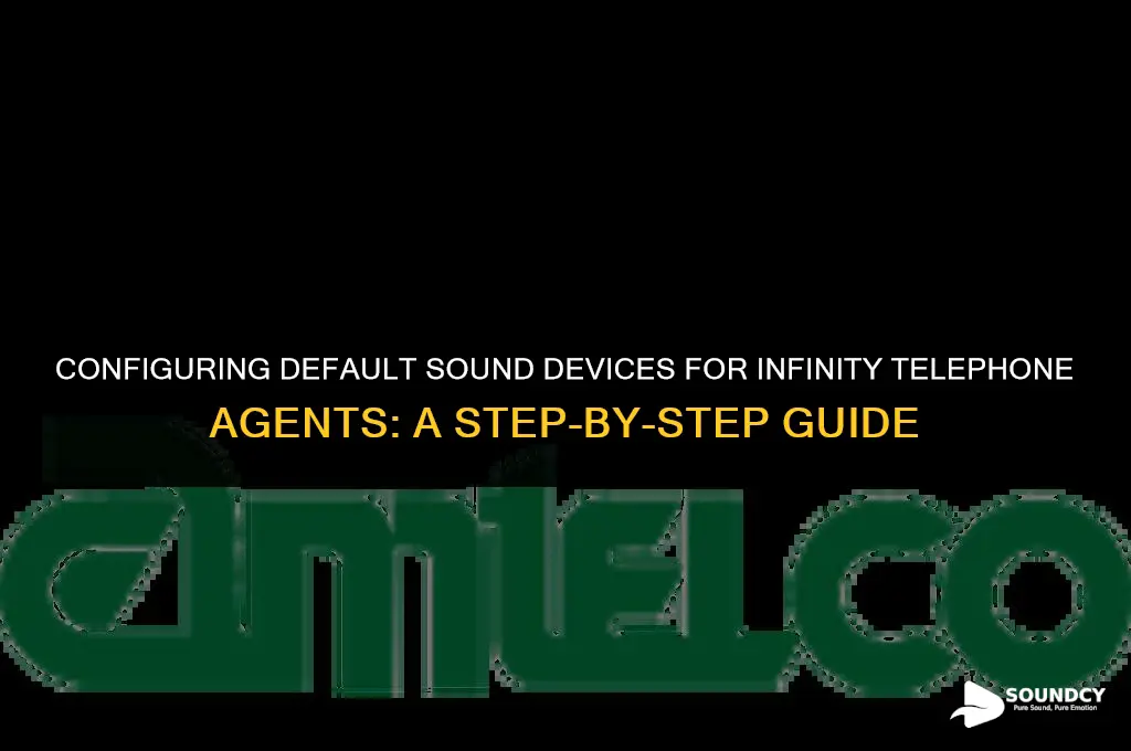 how to set default sound device infinity telephone agent