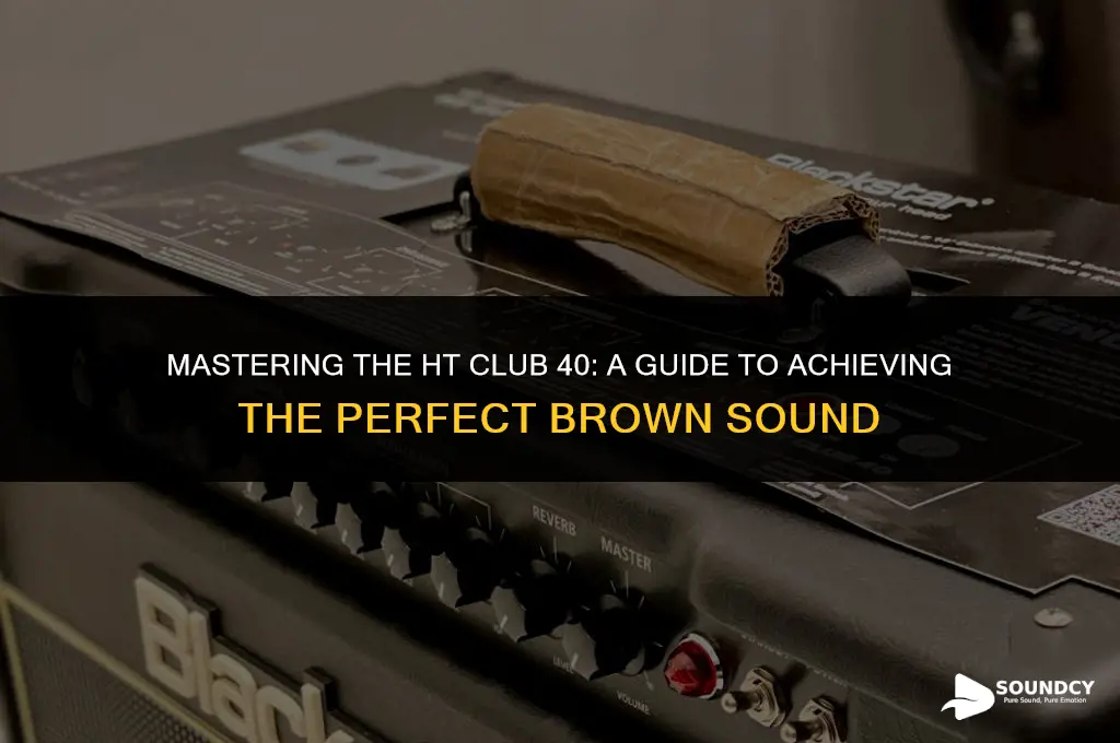 how to set ht club 40 fore brown sound