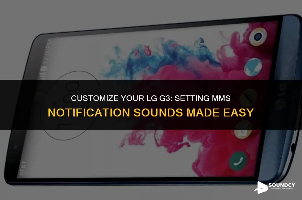 how to set mms notification sound on lg g3