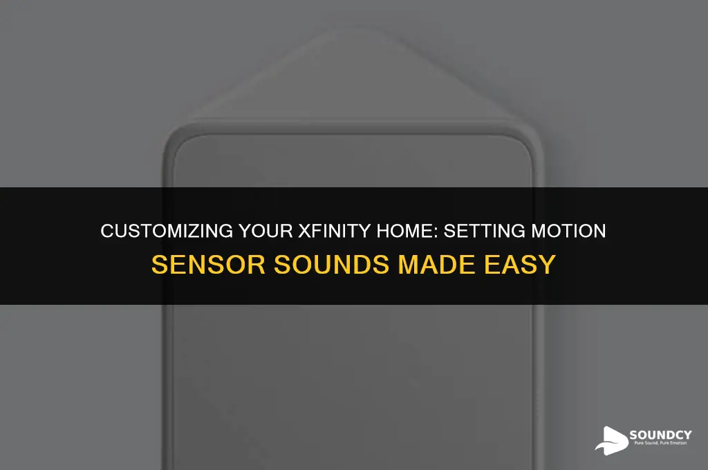 how to set motion sensor sound in xfinity home