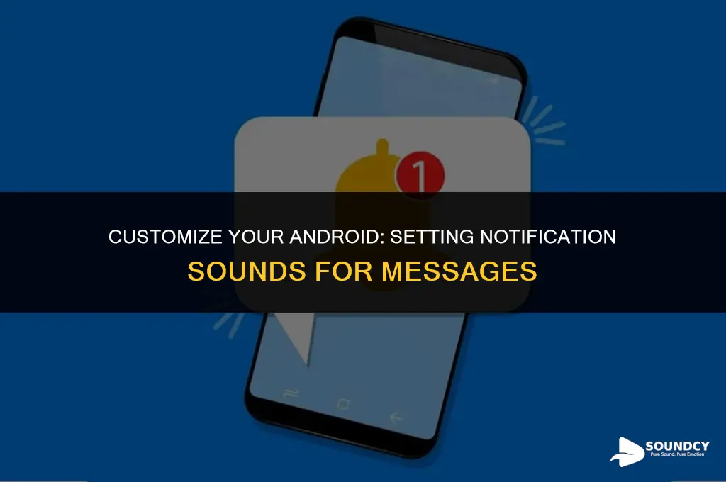 how to set notification sound for messages on android
