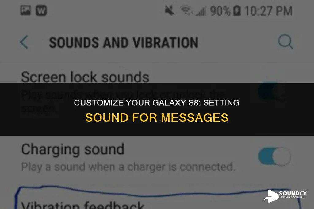 how to set sound for messages on galaxy s8
