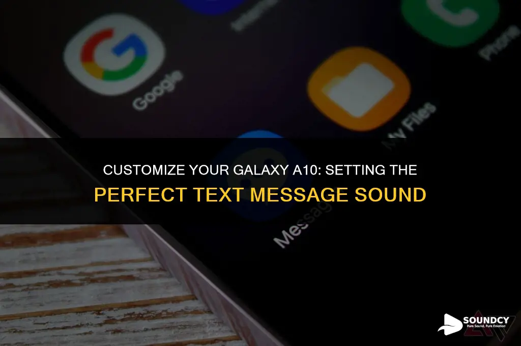 how to set text message sound on galaxy a10