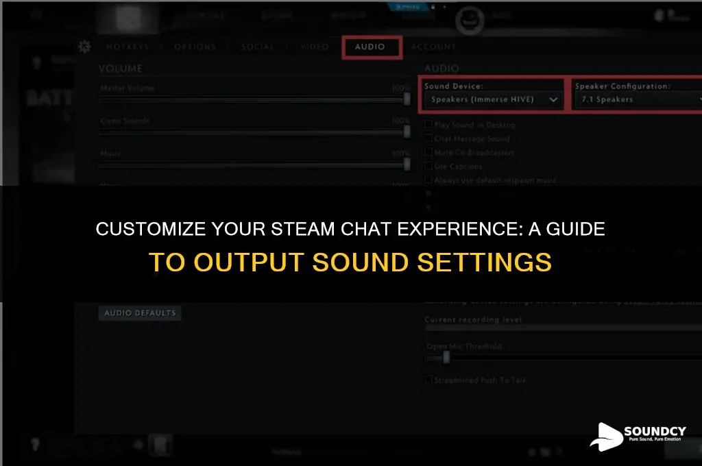 how to set the output sound of steam chat