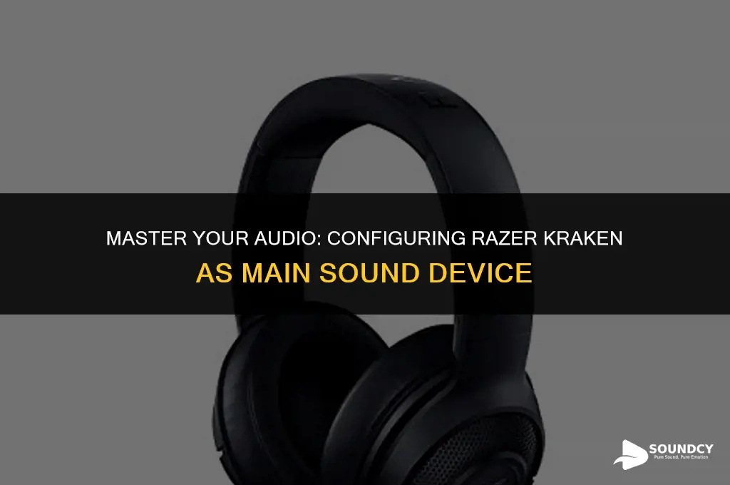 how to set the razer kraken to main sound
