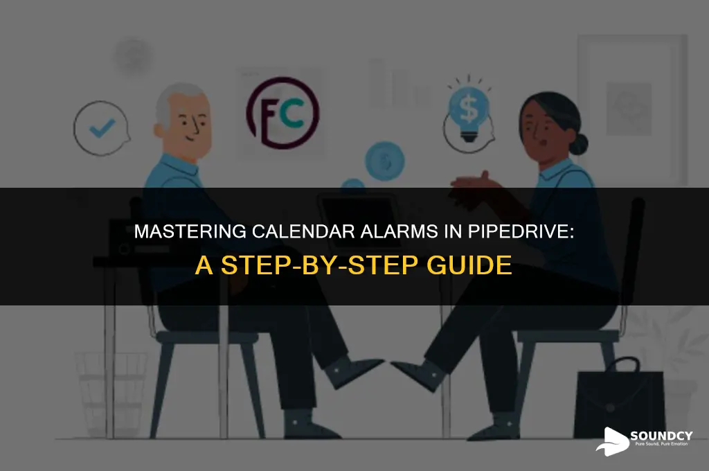 how to set up calendar alarm sound in pipedrive