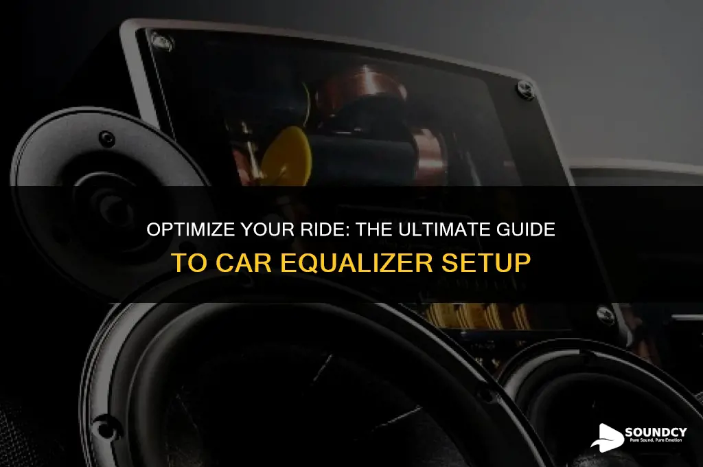 how to set up car equalizer for best sound