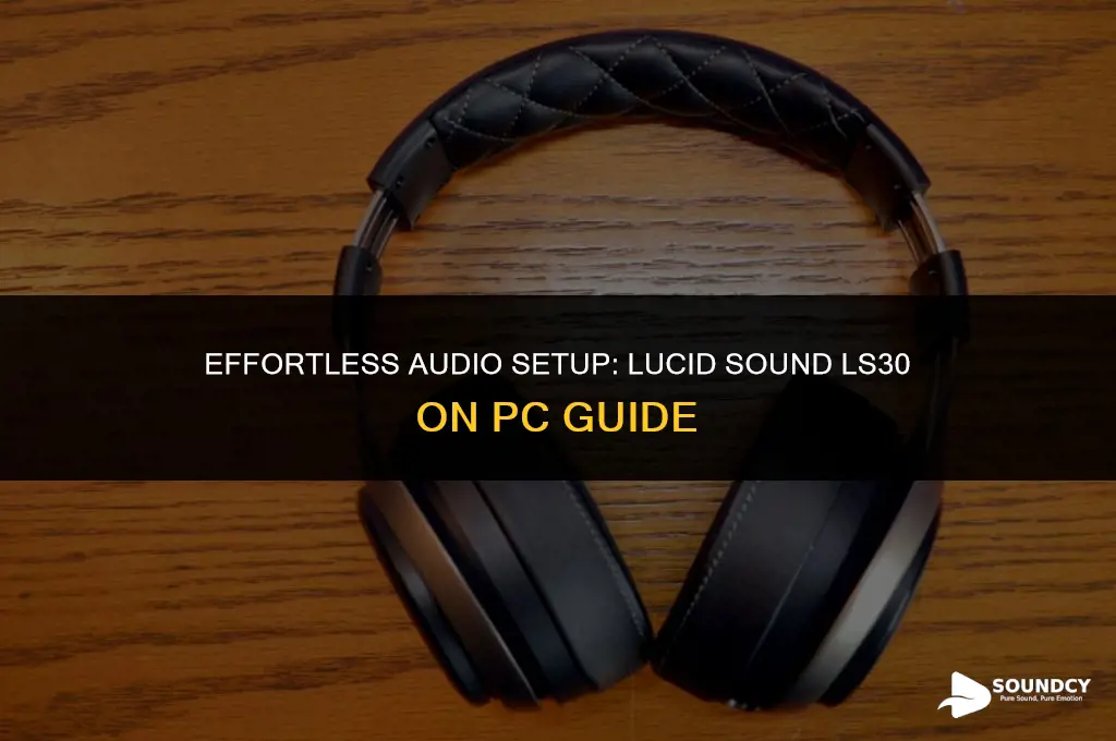 how to set up lucid sound ls30 on pc