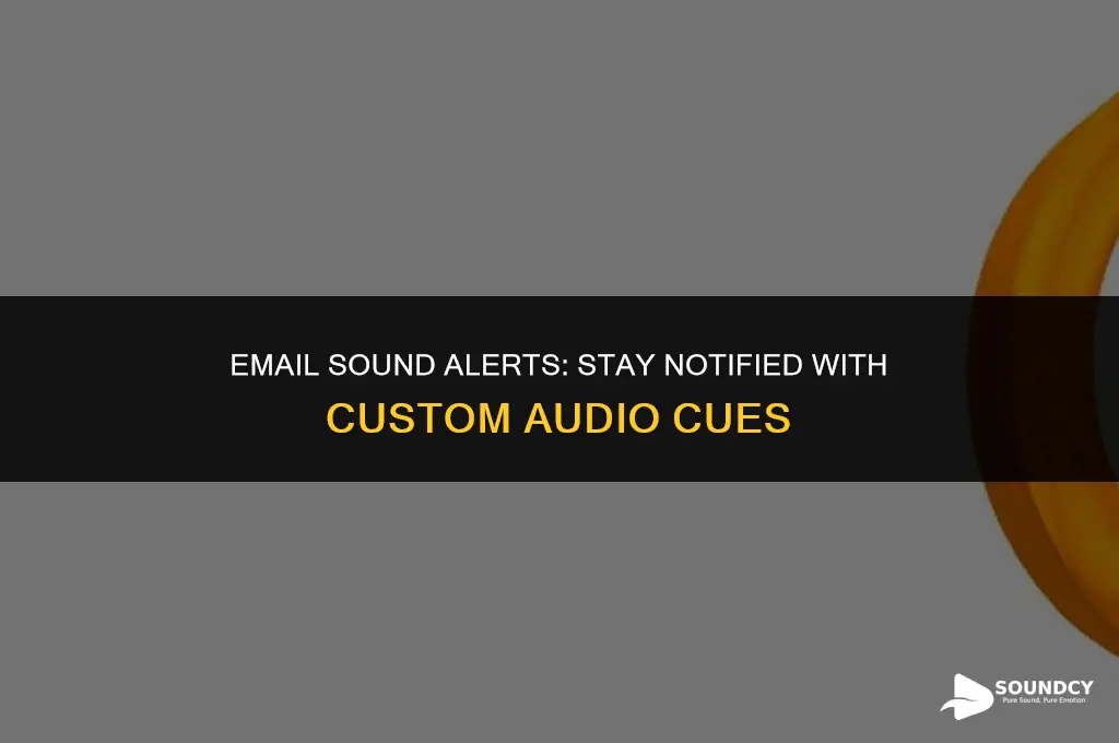 how to set up sound alerts from specific emails