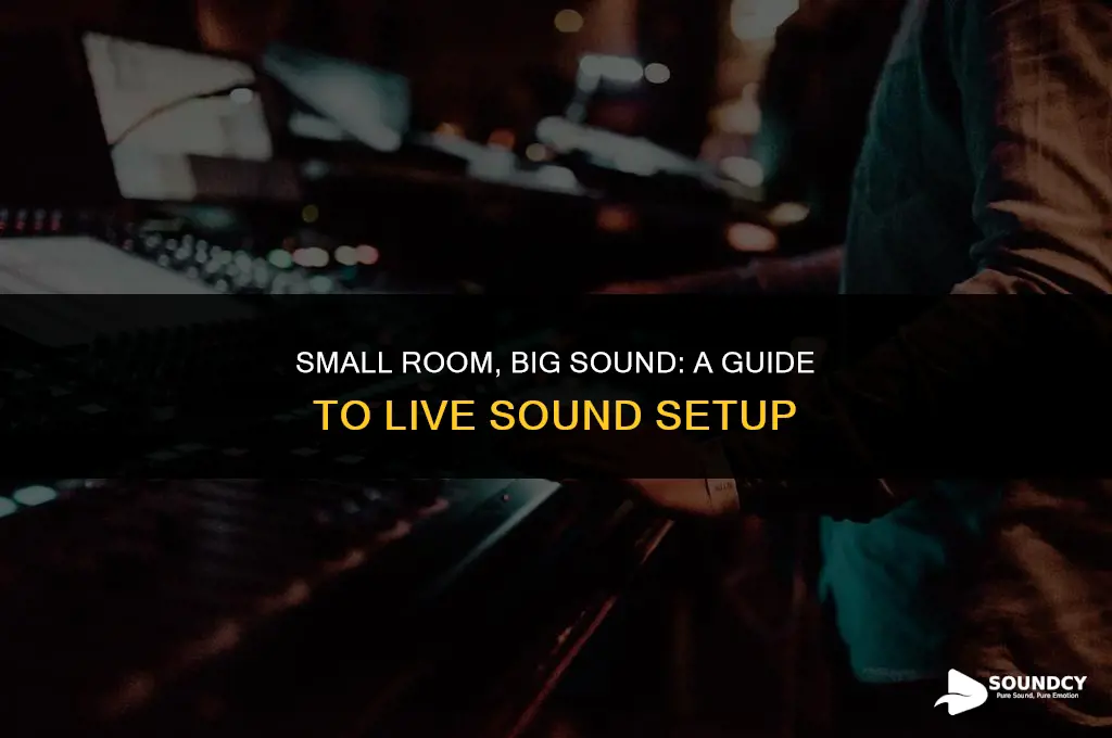 how to setup live sound in a small ro