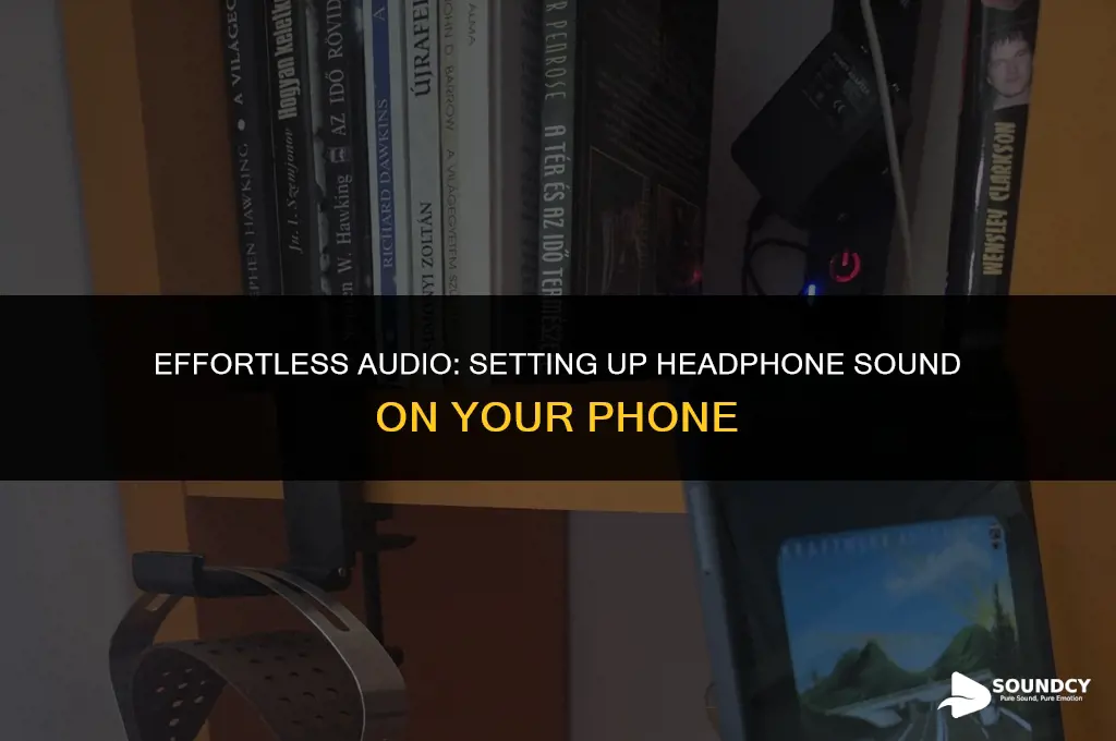 how to setup sound through headphones on my phone