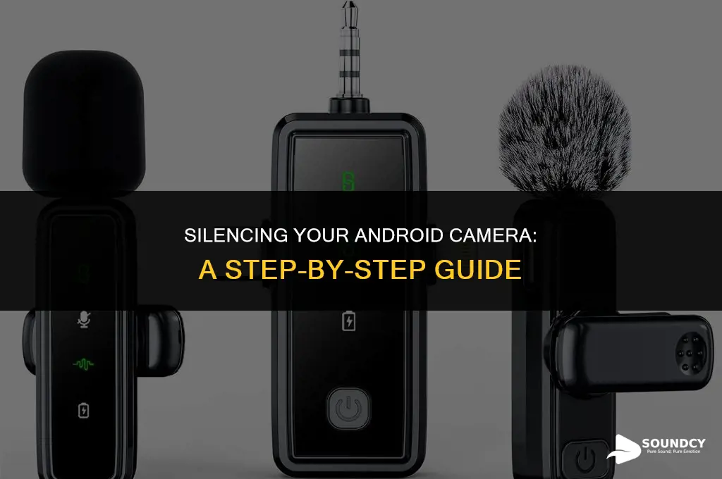 how to shut off camera sound on android phone