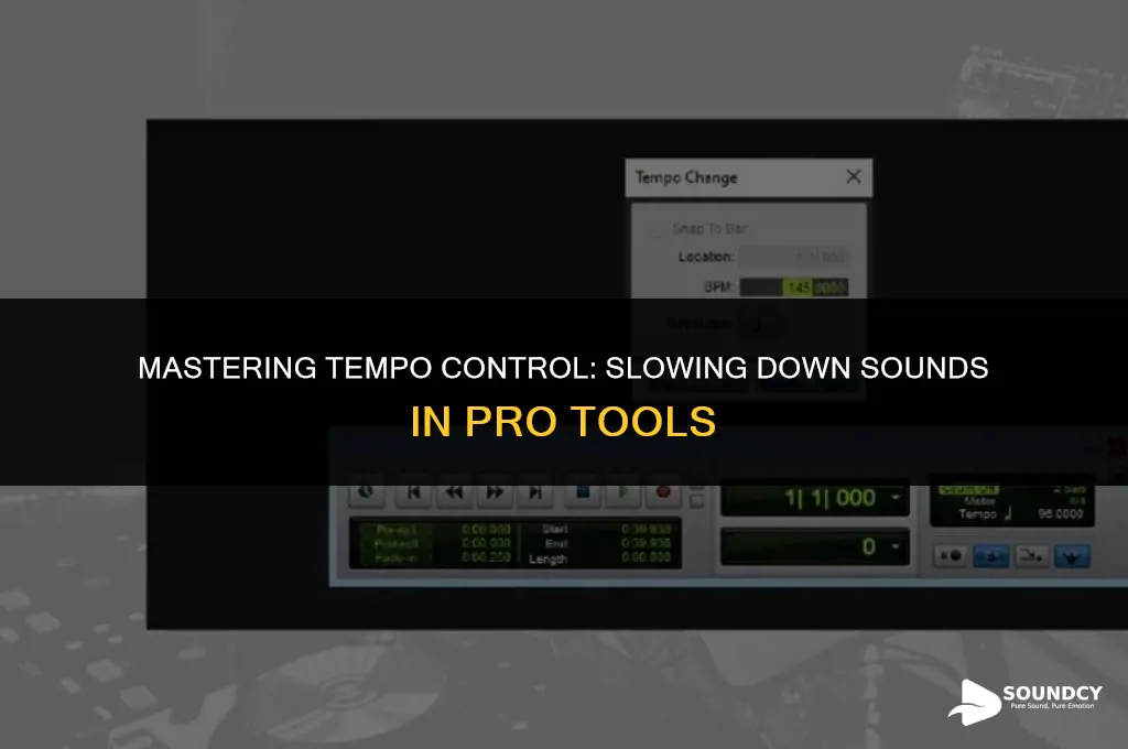 how to slow down a sound in pro tools