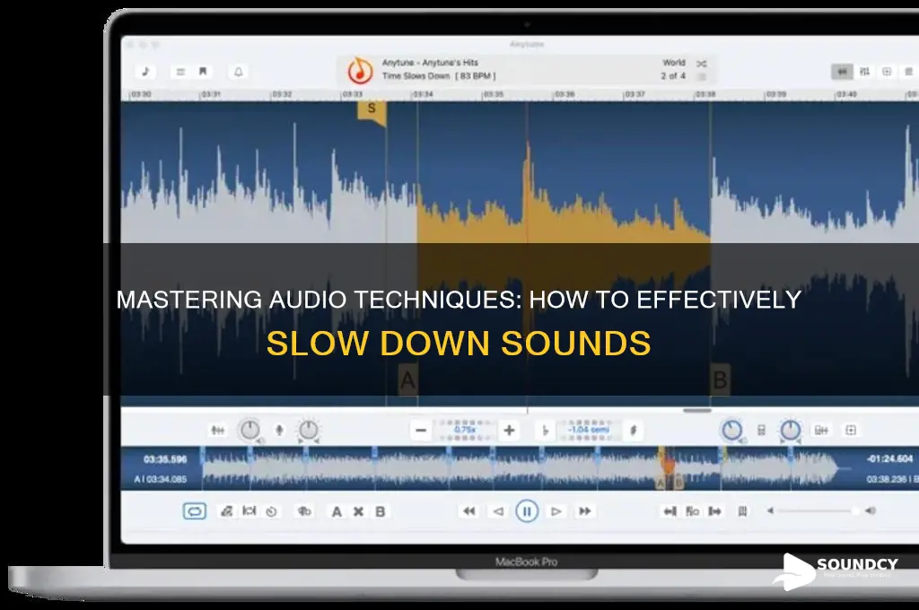 how to slow down sounds