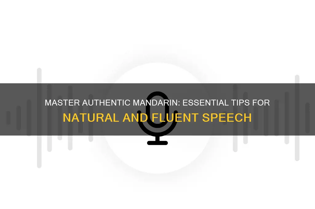 how to sound authentic mandarin
