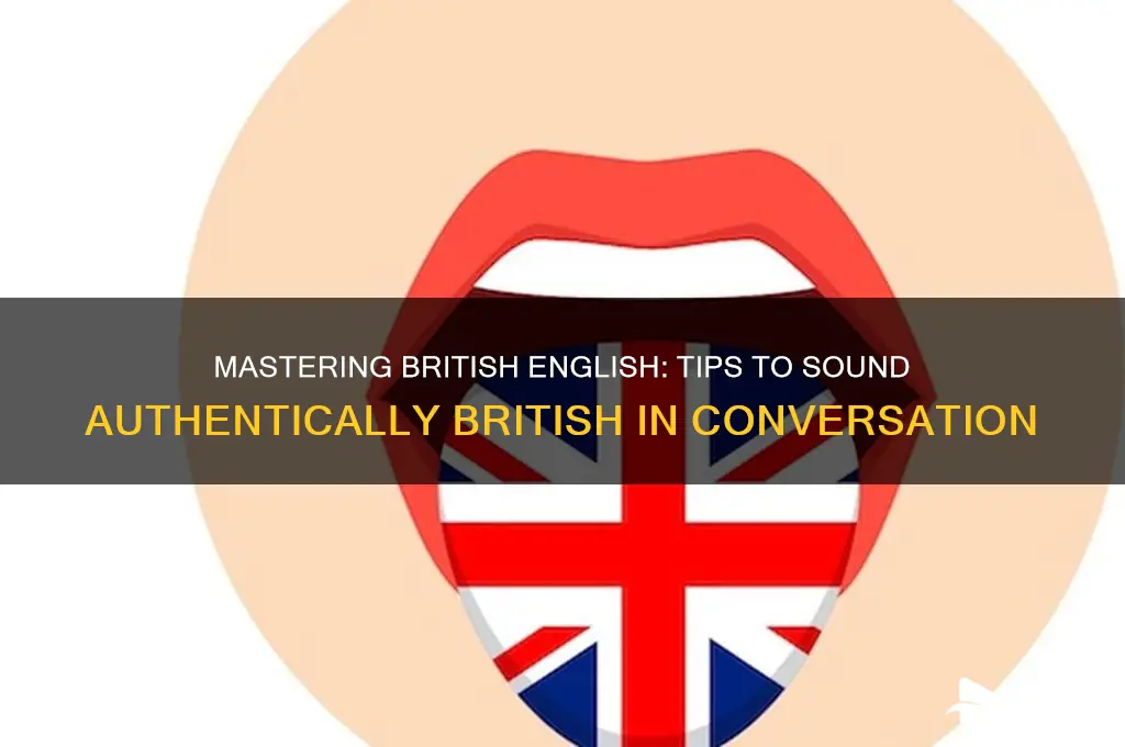 how to sound british english