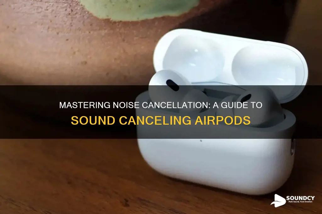 how to sound cancel airpods