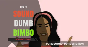 Mastering the Art of Dumb Bimbo Speak: Tips and Tricks