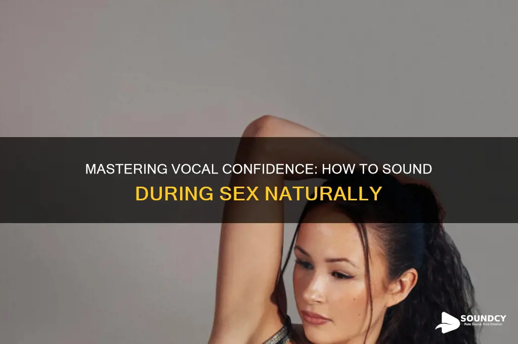how to sound during sex