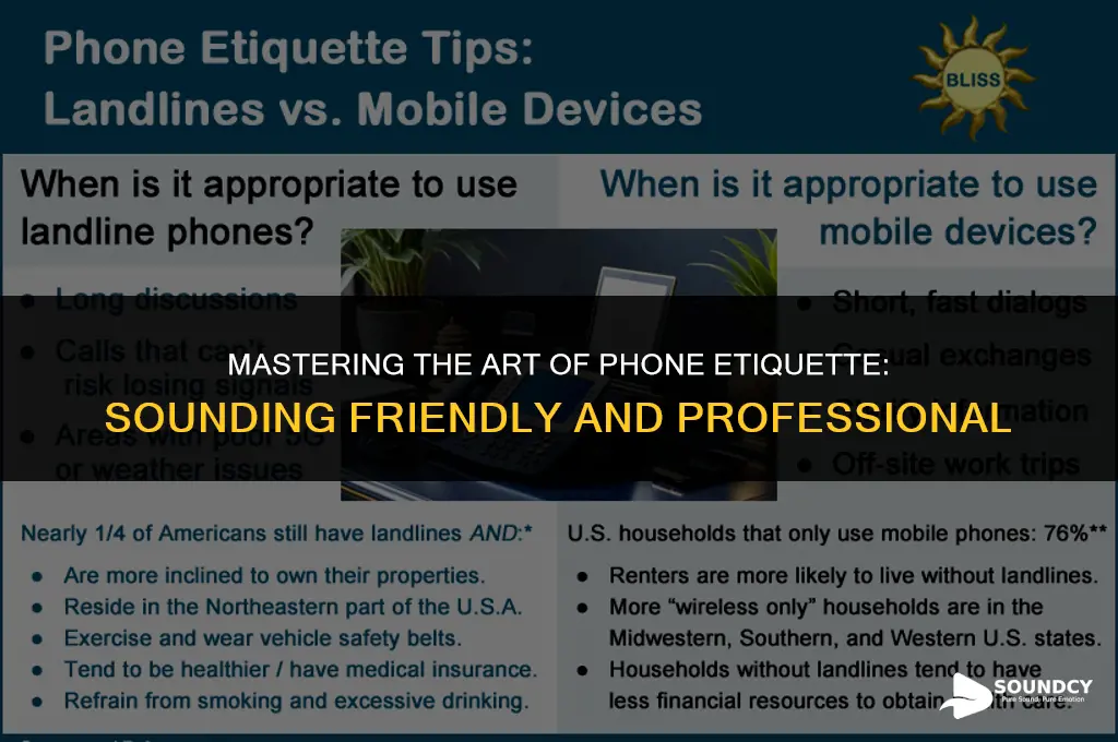 how to sound friendly and professional on the phone