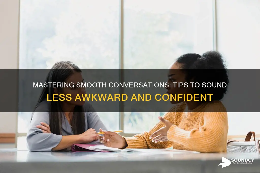 how to sound less awkward