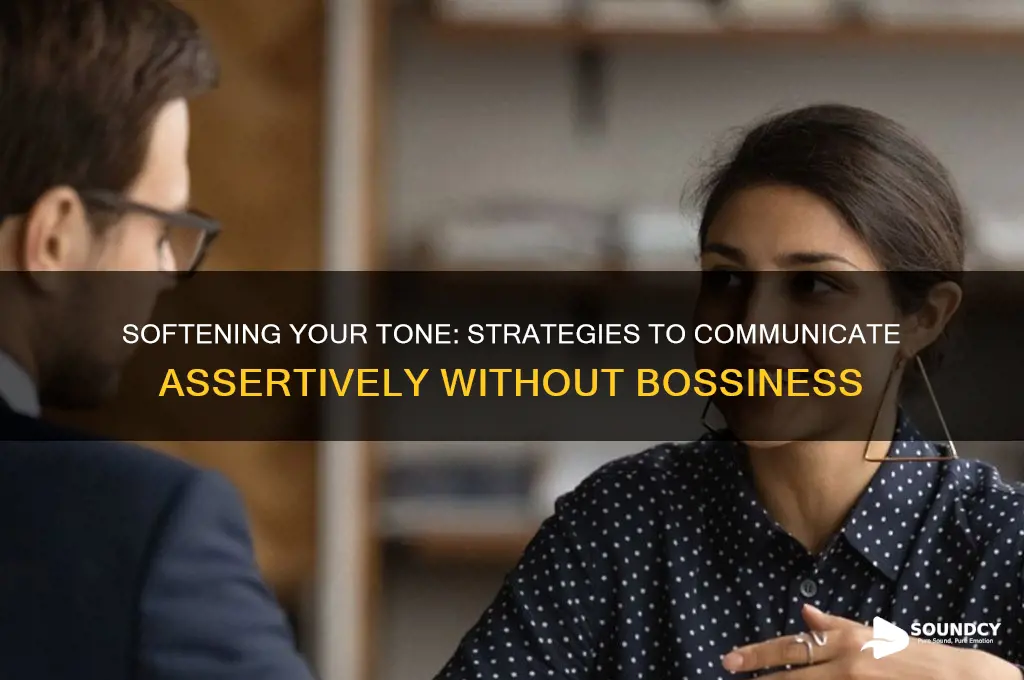 how to sound less bossy
